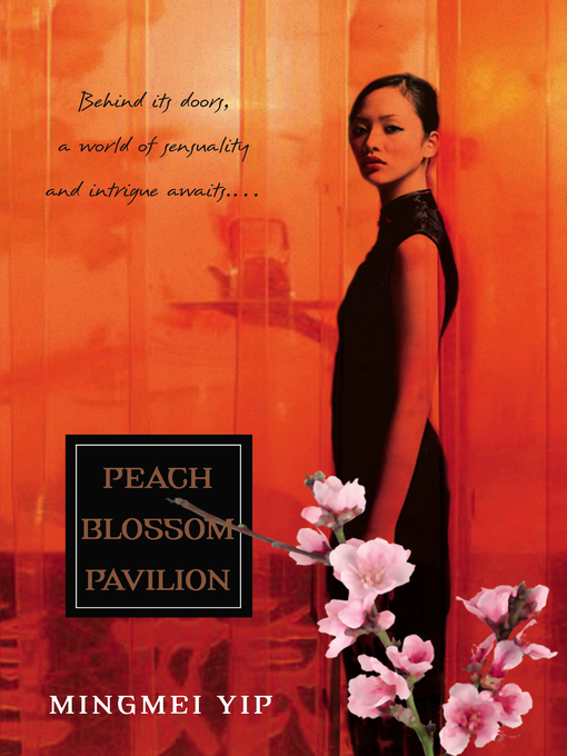 Title details for Peach Blossom Pavillion by Mingmei Yip - Available